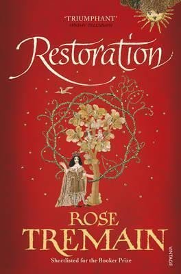 Levně Restoration - Rose Tremain