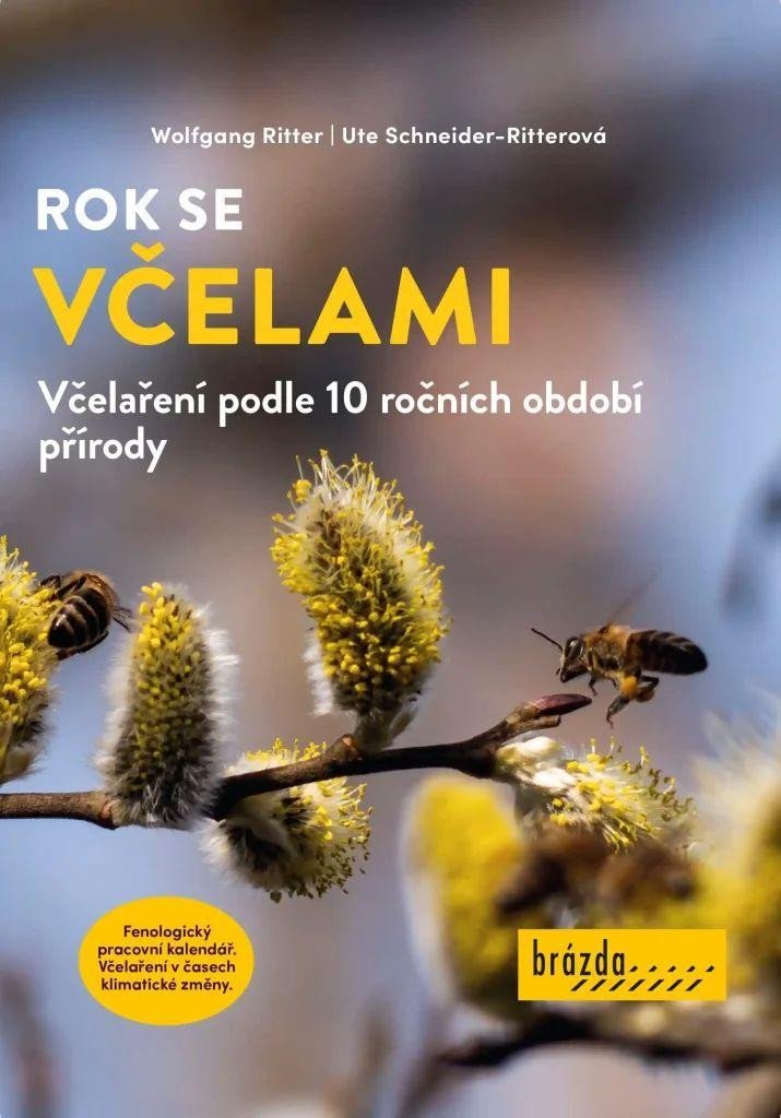Levně Rok se včelami - Včelaření podle 10 ročních období přírody - Wolfgang Ritter
