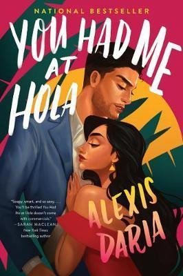 Levně You Had Me at Hola : A Novel - Alexis Daria