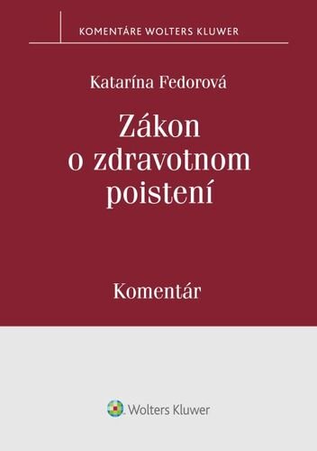 Levně Zákon o zdravotnom poistení - Katarína Fedorová