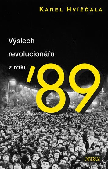Levně Výslech revolucionářů - Karel Hvížďala