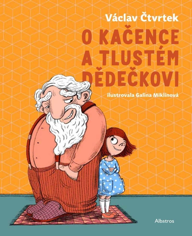 Levně O Kačence a tlustém dědečkovi - Václav Čtvrtek
