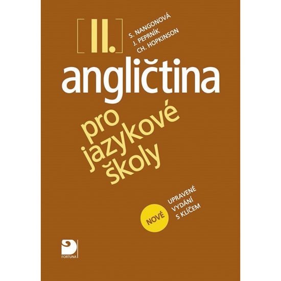 Angličtina pro jazykové školy II. - Nová - Učebnice - Stella Nangonová