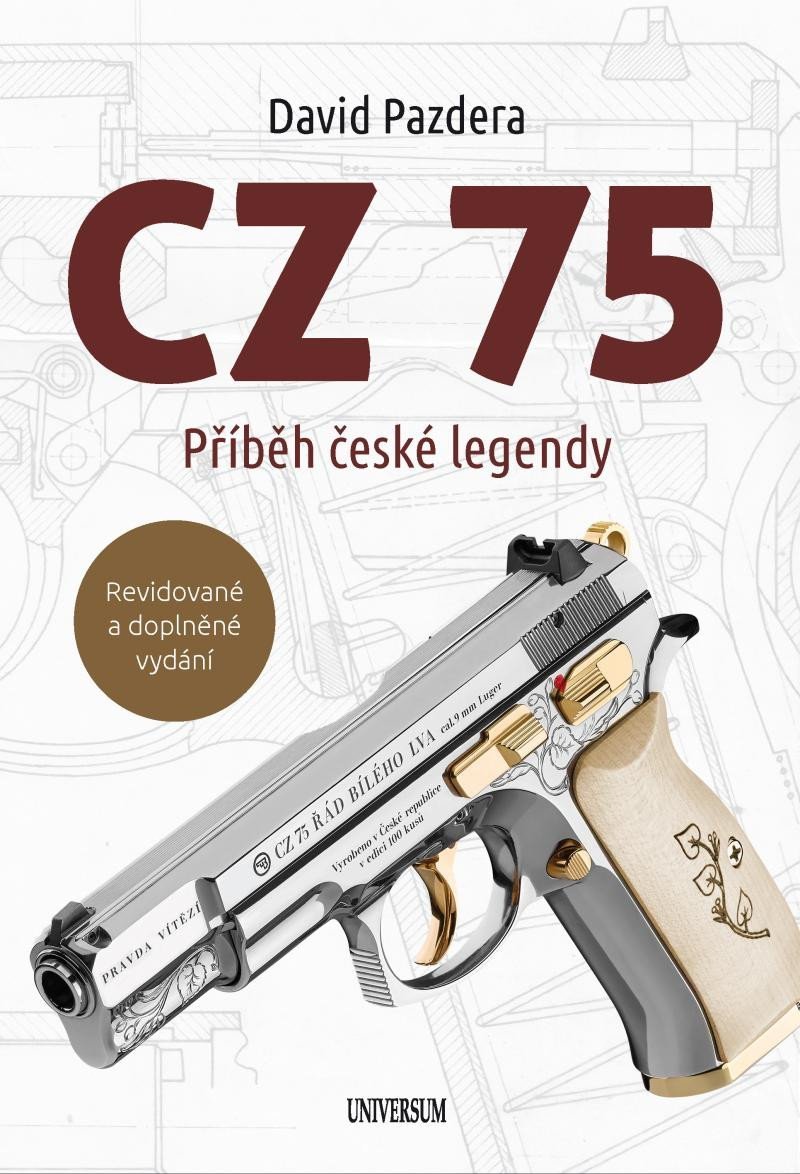 Levně CZ 75 – Příběh české legendy, 2. vydání - David Pazdera