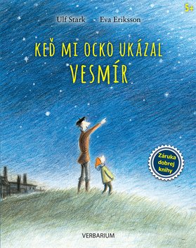Product detail of Keď mi ocko ukázal vesmír - Ulf Stark