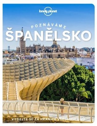 Levně Poznáváme Španělsko - Lonely Planet, 2. vydání