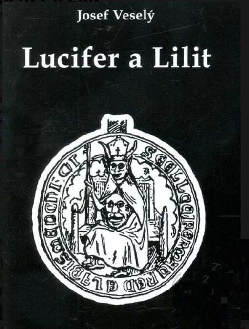 Levně Lucifer a Lilit - Josef Veselý
