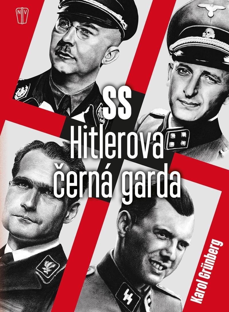 Levně Hitlerova černá garda - Karol Grunberg