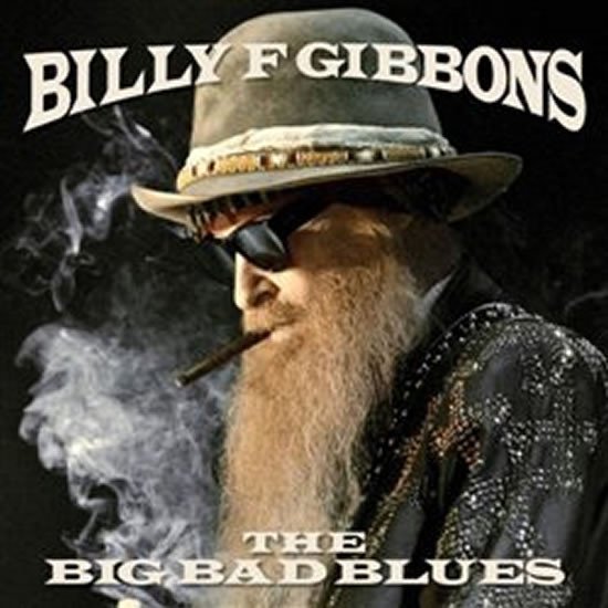 Levně Billy Gibbons: The Big Bad Blues - CD - Billy Gibbons