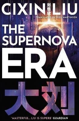 Levně The Supernova Era, 1. vydání - Liou Cch´-Sin