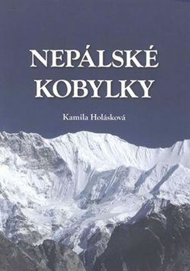 Levně Nepálské kobylky - Kamila Holásková