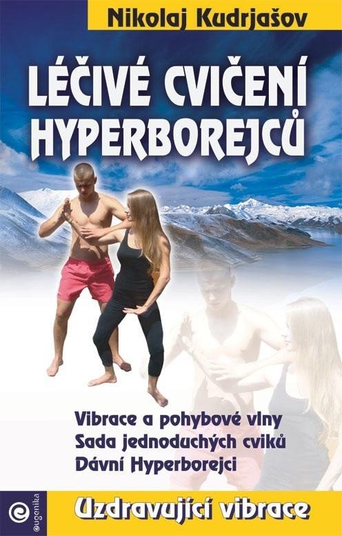 Levně Léčivé cvičení Hyperborejců - Nikolaj Kudrjašov