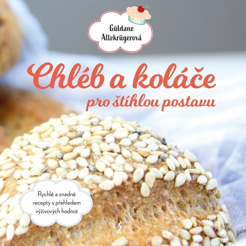 Levně Chléb a koláče pro štíhlou postavu - Güldane Altekrügerová