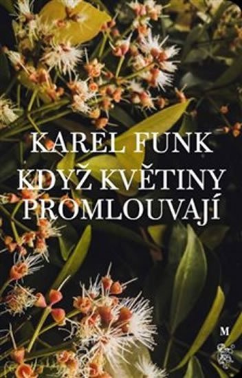 Levně Když květiny promlouvají - Karel Funk