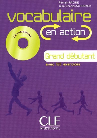 Levně Vocabulaire en action A1.1: Livre + CD audio + corrigés - Romain Racine