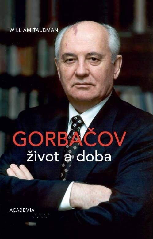 Levně Gorbačov - Život a doba - William Taubman