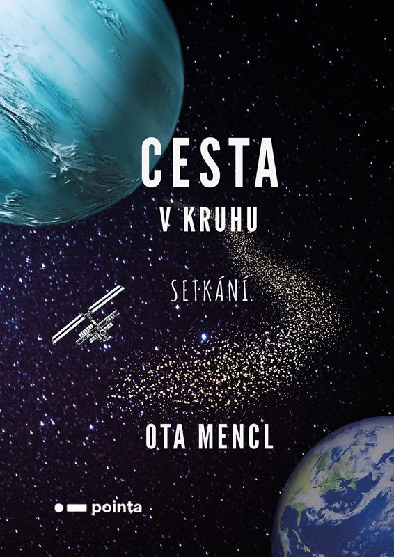 Levně Cesta v kruhu - Setkání - Ota Mencl