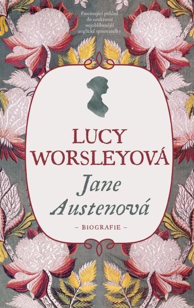 Levně Jane Austenová - Biografie - Lucy Worsleyová