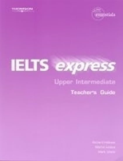 Levně IELTS Express Upper Intermediate Teacher´s Guide - Richard Hallows