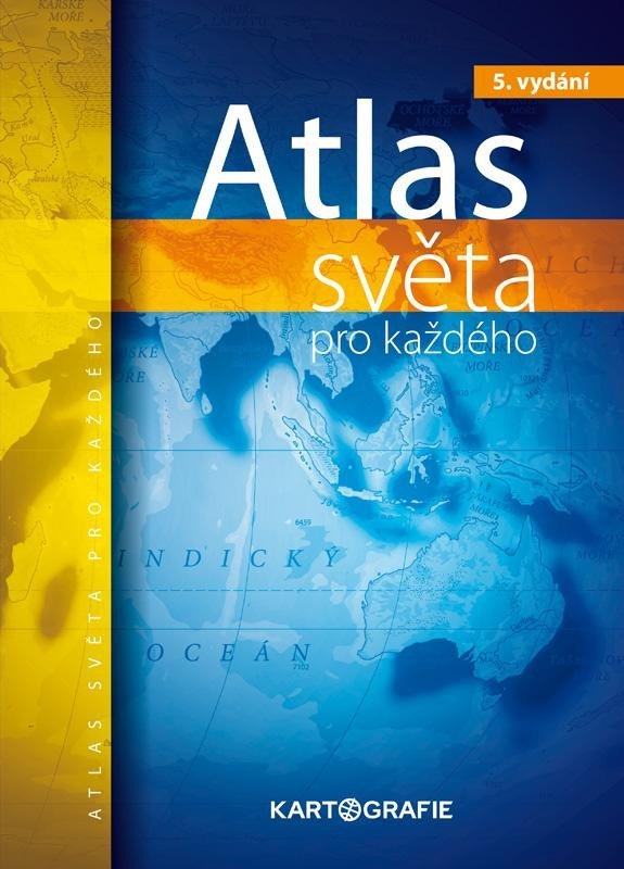 Levně Atlas světa pro každého, 5. vydání - autorů kolektiv