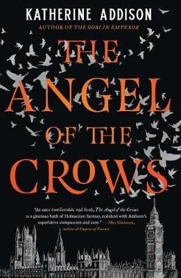 Levně The Angel of the Crows - Katherine Addison