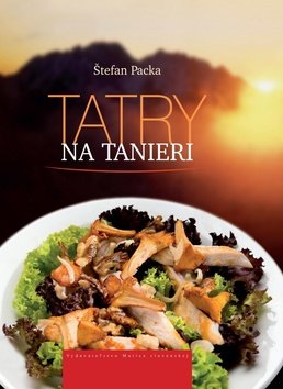 Levně Tatry na tanieri - Štefan Packa