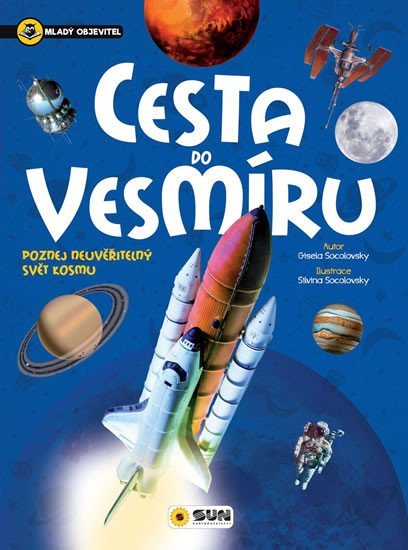 Cesta do vesmíru - Mladý objevitel - Gisela Socolovsky