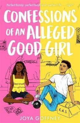 Levně Confessions of an Alleged Good Girl: Winner of Best YA Fiction, Black Book Awards 2022 - Joya Goffney