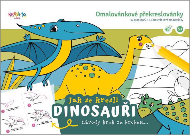 Levně Jak se kreslí dinosauři / Omalovánkové překreslovánky - Lucie Škodová