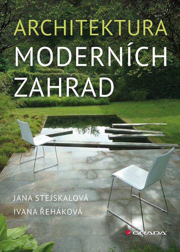 Architektura moderních zahrad - Ivana Řeháková
