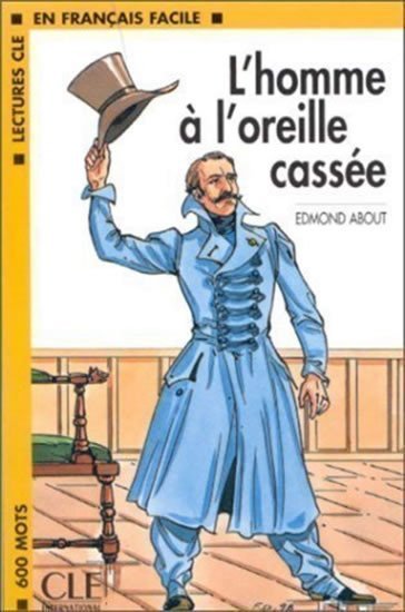 Product detail of Lectures faciles 1: L´Homme L´oreille cassée - Livre - Edmond About