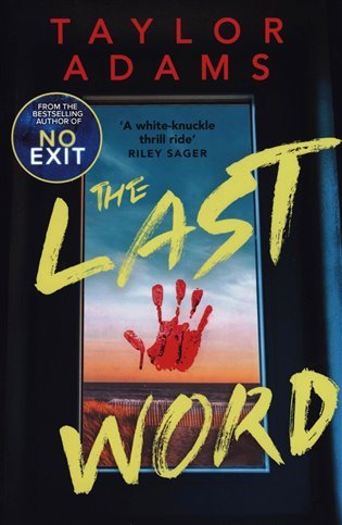 The Last Word: an utterly addictive and spine-chilling suspense thriller from the TikTok bestseller for 2023 - Taylor Adams