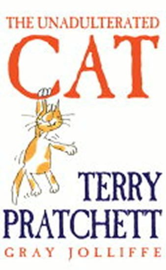 Levně The Unadulterated Cat - Terry Pratchett
