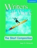 Levně Writers at Work: the Short Composition Student´s Book - Ann Strauch