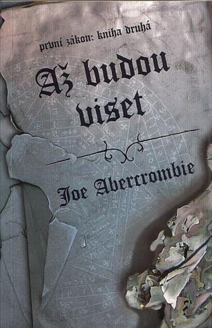 Levně Až budou viset - Joe Abercrombie