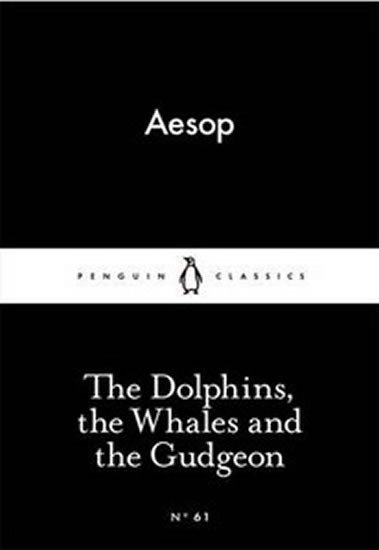 The Dolphins, the Whales and the Gudgeon