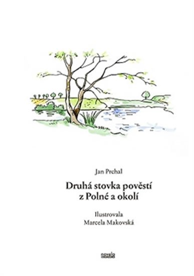 Druhá stovka pověstí z Polné a okolí - Jan Prchal