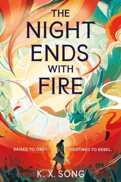 Levně The Night Ends With Fire: a sweeping and romantic debut fantasy - K. X. Song