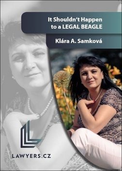 Levně It Shouldn‘t Happen to a legal beagle - Klára A. Samková