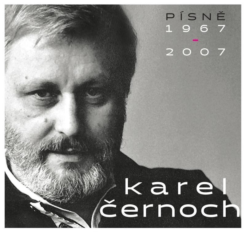 Levně Karel Černoch: Písně 1967-2007 - 2 CD - Karel Černoch