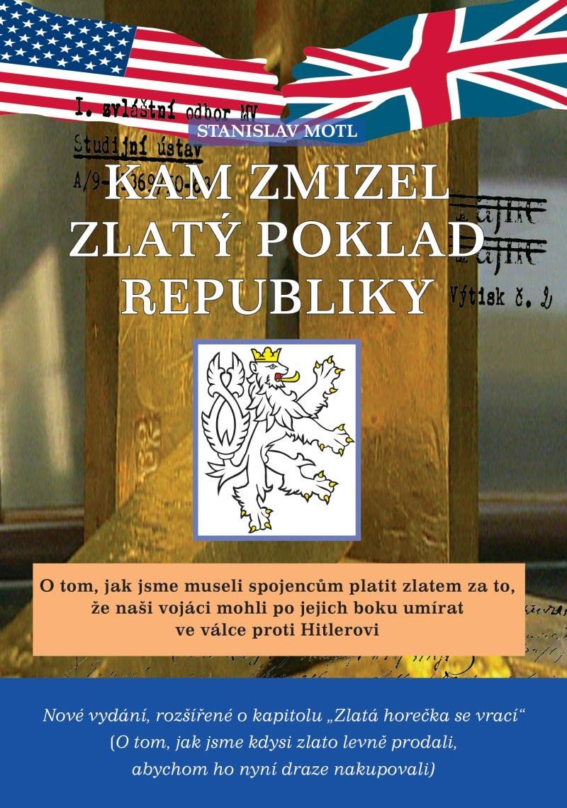 Kam zmizel zlatý poklad republiky, 2. vydání - Stanislav Motl