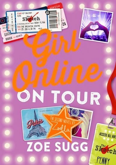 Girl Online: On Tour 2, 1. vydání - Zoe Sugg