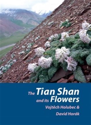 Levně Tian Shan and its Flowers - Vojtěch Holubec
