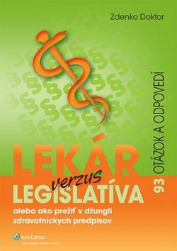 Levně Lekár verzus legislatíva - Zdenko Doktor