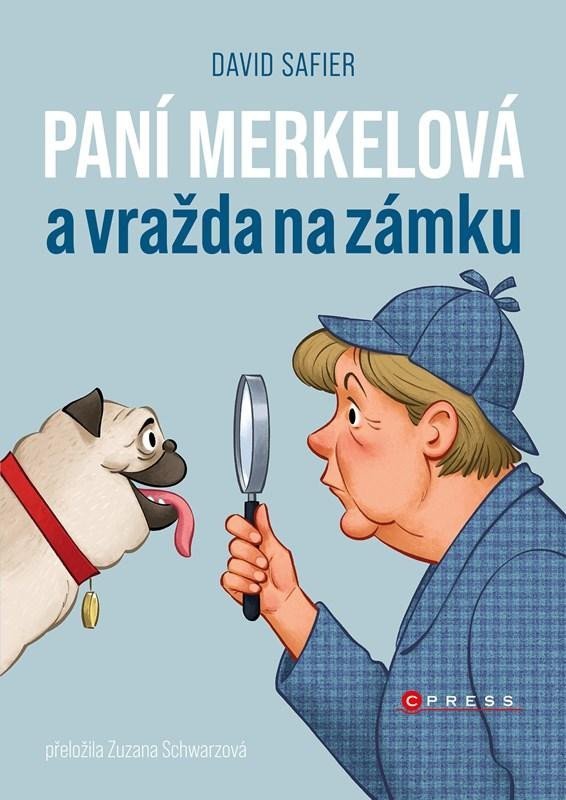 Levně Paní Merkelová a vražda na zámku - David Safier