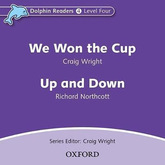 Levně Dolphin Readers 4 We Won the Cup / Up and Down Audio CD - Craig Wright