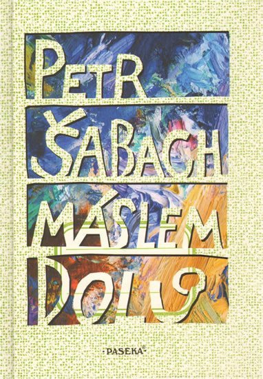 Máslem dolů - Petr Šabach