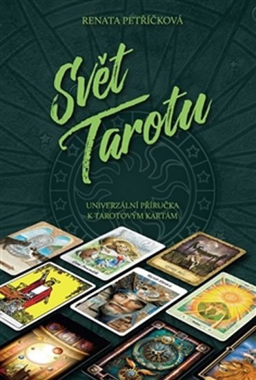 Levně Svět Tarotu - Univerzální příručka k tarotovým kartám - Renata Petříčková