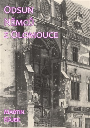 Levně Odsun Němců z Olomouce - Martin Hájek