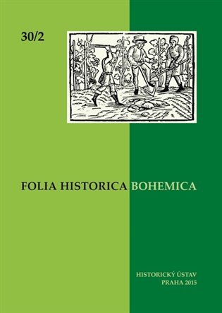 Levně Folia Historica Bohemica 30/2 2015